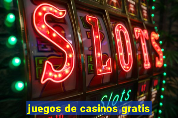 juegos de casinos gratis