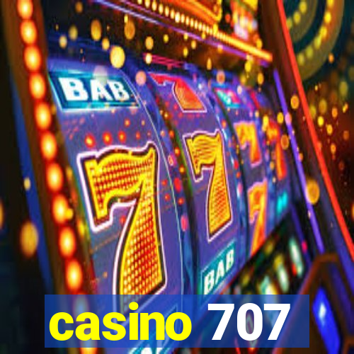 casino 707