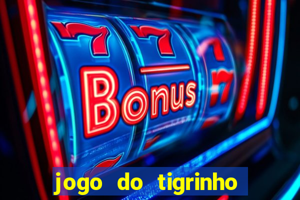 jogo do tigrinho fora do ar