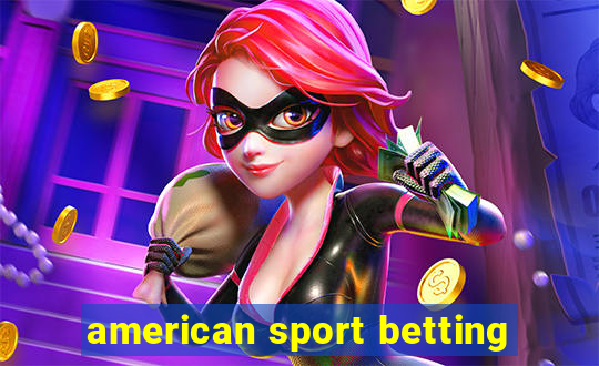 american sport betting