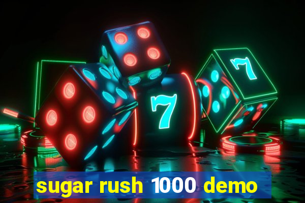 sugar rush 1000 demo