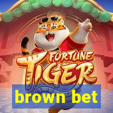 brown bet