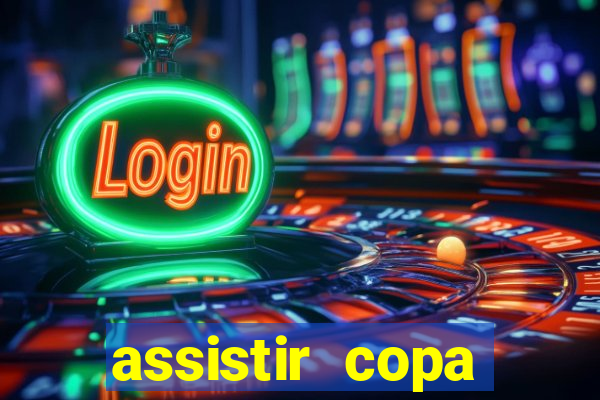 assistir copa america ao vivo