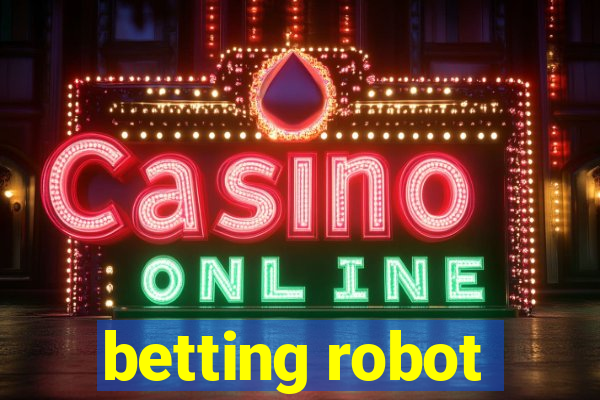 betting robot