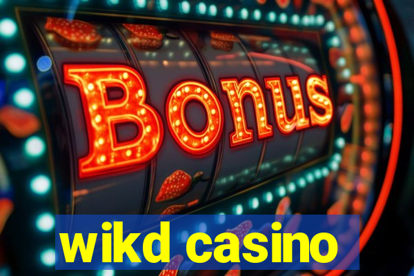 wikd casino