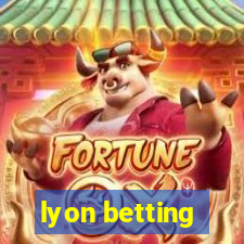 lyon betting