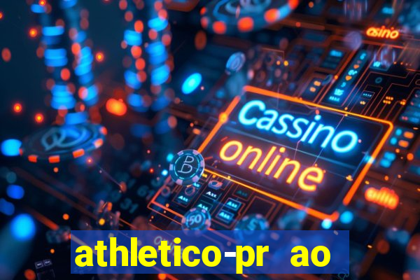 athletico-pr ao vivo onde assistir