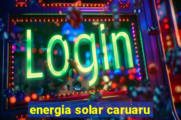 energia solar caruaru