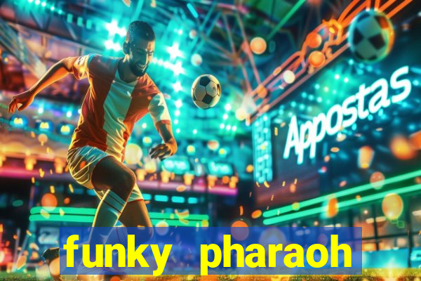 funky pharaoh jackpot king slot game