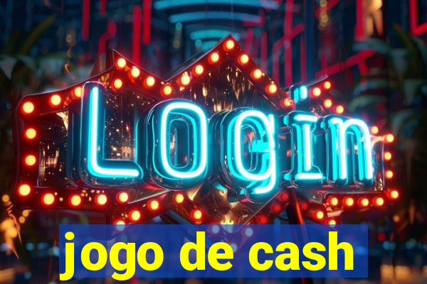 jogo de cash