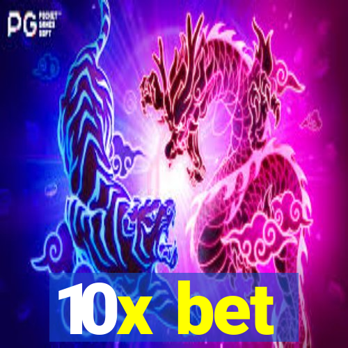 10x bet