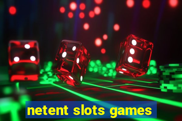 netent slots games