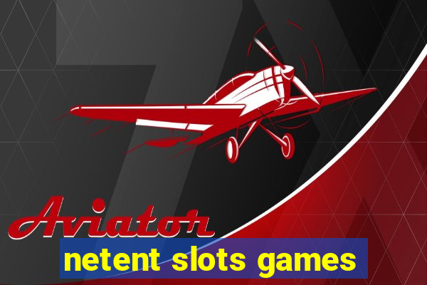 netent slots games