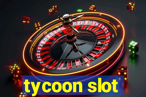 tycoon slot