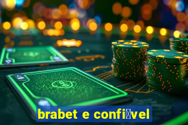 brabet e confi谩vel