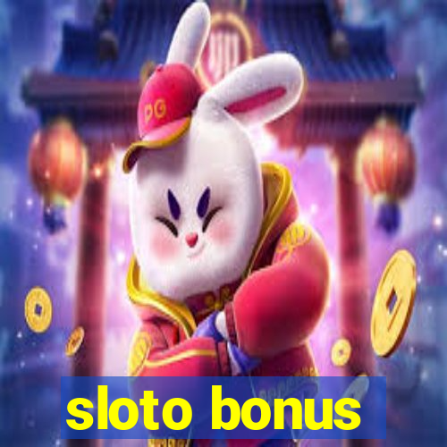 sloto bonus