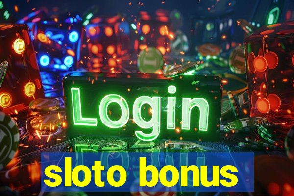 sloto bonus