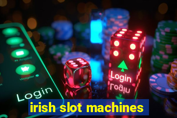 irish slot machines