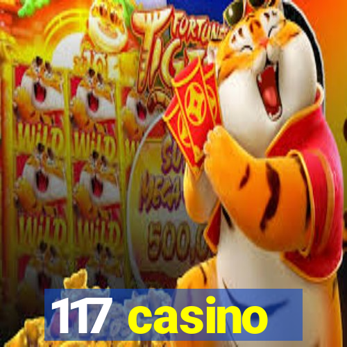 117 casino