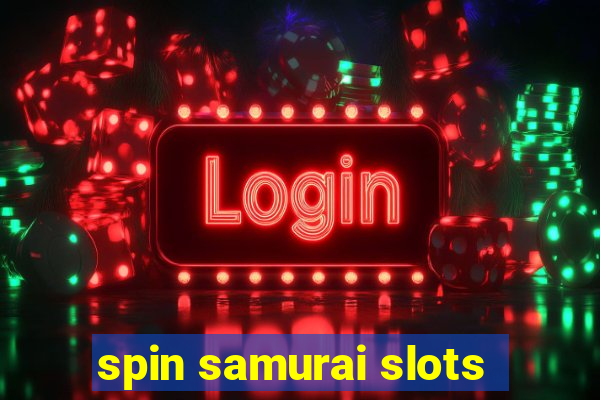 spin samurai slots