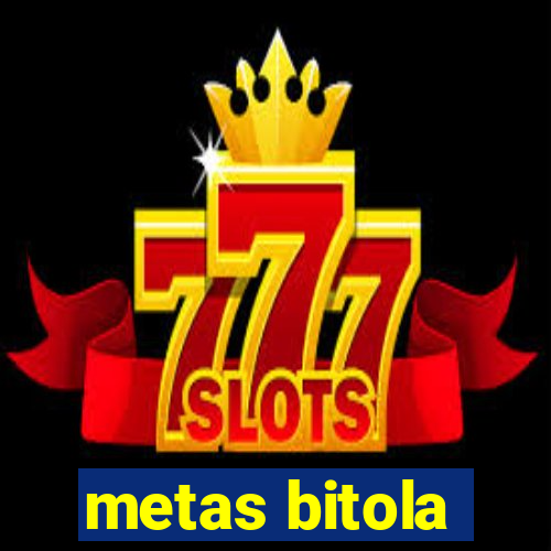 metas bitola