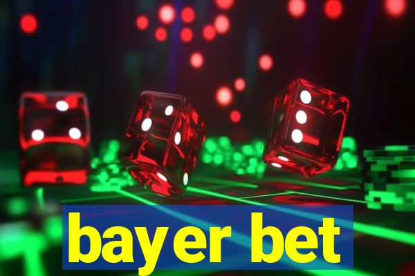 bayer bet