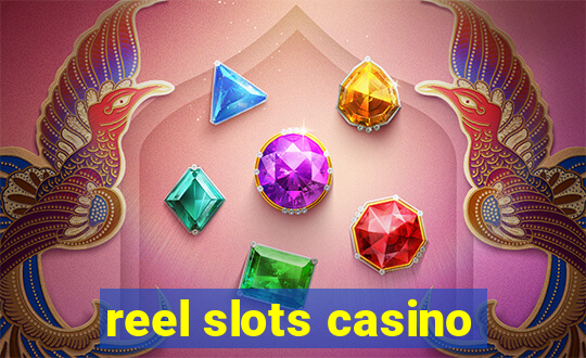 reel slots casino