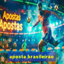 aposta brasileirao