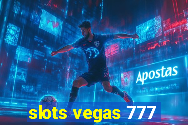 slots vegas 777