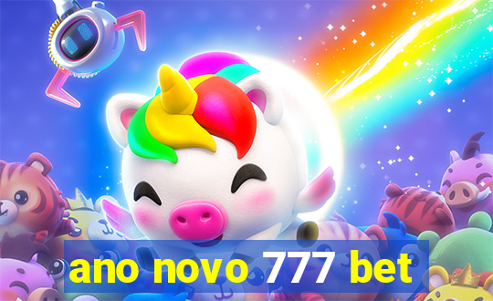 ano novo 777 bet