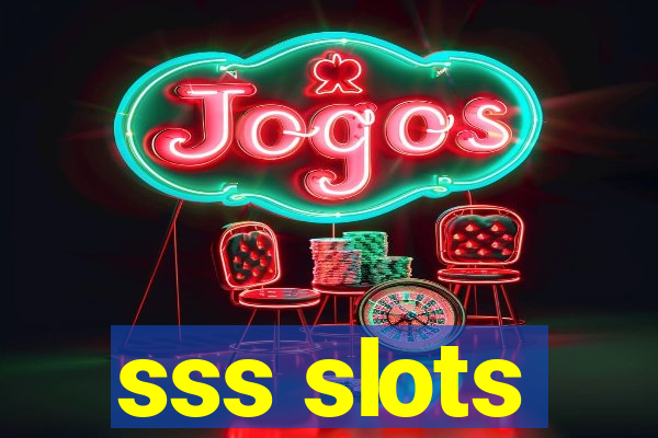 sss slots