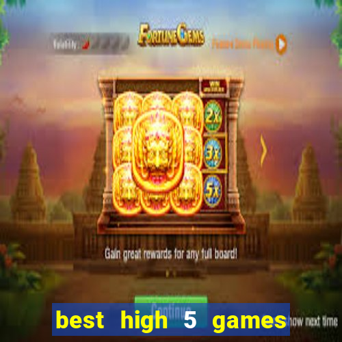 best high 5 games slot sites