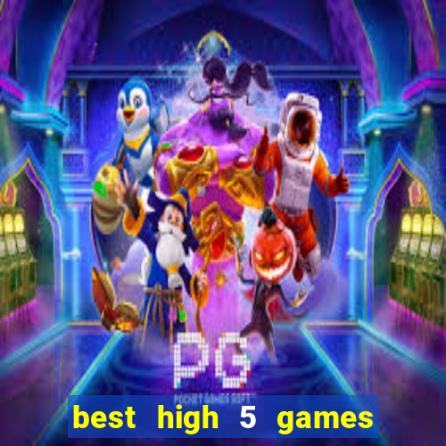 best high 5 games slot sites