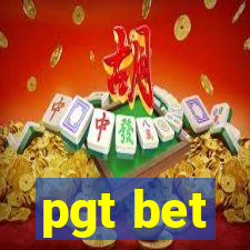 pgt bet