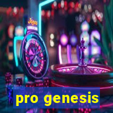 pro genesis