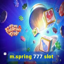 m.spring 777 slot