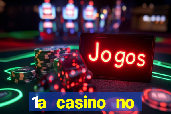 1a casino no deposit bonus