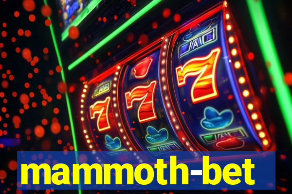 mammoth-bet