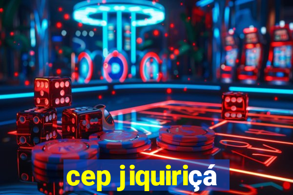 cep jiquiriçá