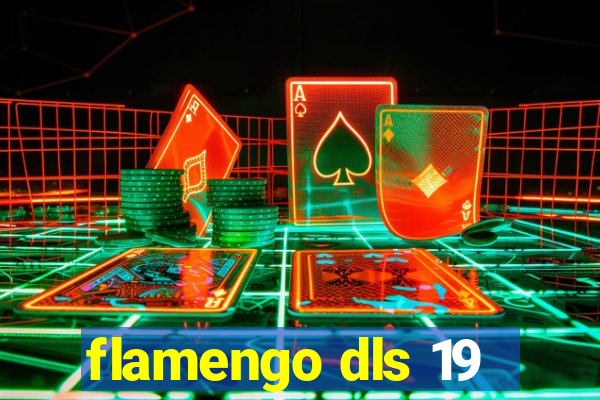 flamengo dls 19