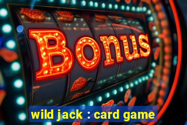 wild jack : card game