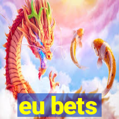 eu bets