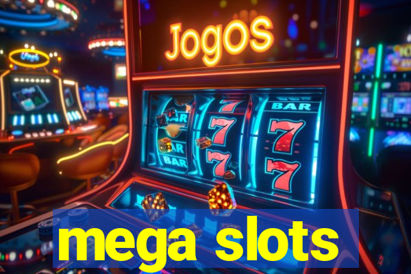 mega slots