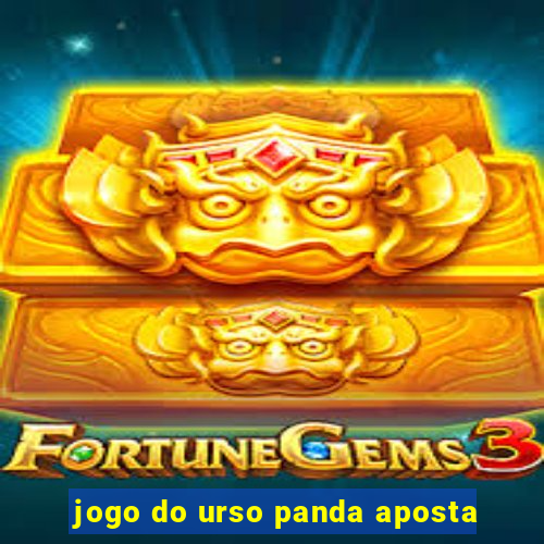 jogo do urso panda aposta