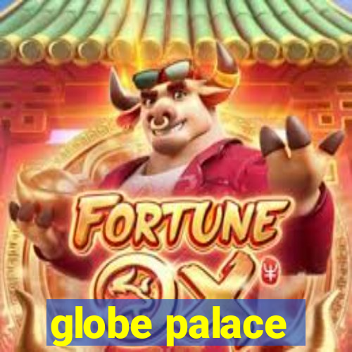 globe palace