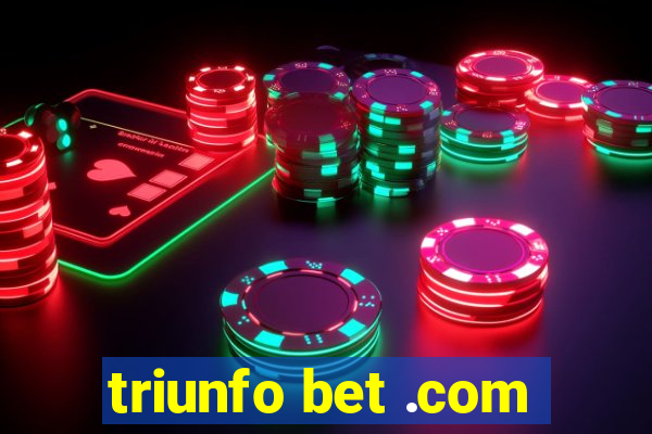 triunfo bet .com