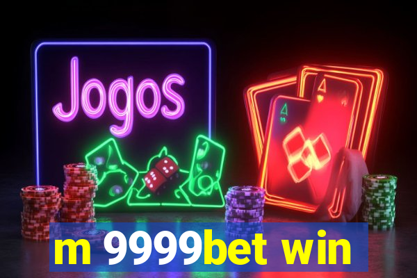 m 9999bet win