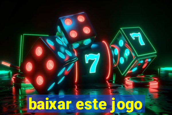 baixar este jogo