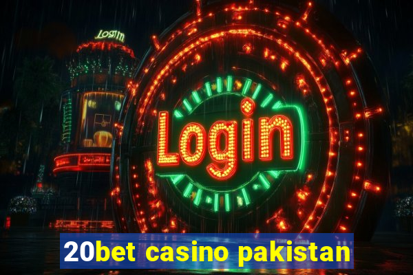 20bet casino pakistan