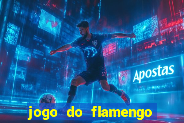 jogo do flamengo hoje globo play